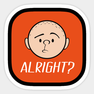 Karl Pilkington - Alright? Sticker